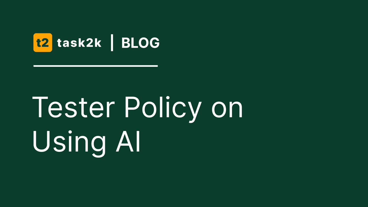 Tester Policy on Using AI