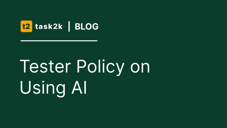 Tester Policy on Using AI